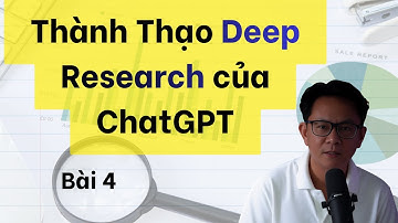 Hướng Dẫn Thành Thạo Deep Research của ChatGPT