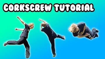 How to Corkscrew -- Parkour/Freerunning Tutorial