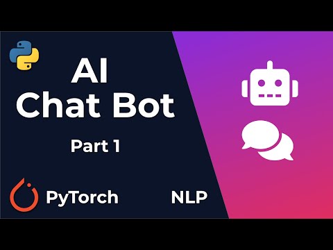 Chat Bot With PyTorch – NLP And Deep Learning – Python Tutorial (Part 1)