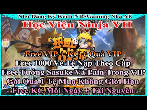 Học Viện Ninja VH | Free VIP + KC + Quà VIP | 1000 Tệ Nạp | Nạp Đầu | NBSGaming