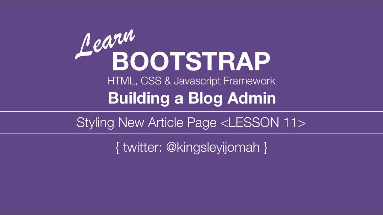 Bootstrap 3 Tutorials [COMPLETE] - Building a blog admin video tut for beginners # 11