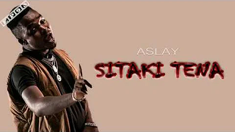 ASLAY - NAENJOY / SITAKI TENA