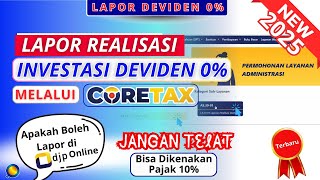 How to Report 0% Dividend Investment Realization in Coretax | Tutorial on Reporting 0% Dividends ...