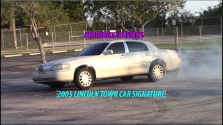 MOTORING REVIEWS: 2005 Lincoln Town Car Signature