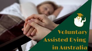 Voluntary Assisted Dying laws in Australia