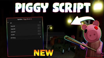 *UPDATED* Piggy Script (PASTEBIN 2023) (ESP MONSTER, AUTOFARM, SPEED, TELEPORT, AUTO WIN)