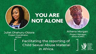 Facilitating the Reporting of Child Sexual Abuse Material (CSAM)