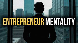 ENTREPRENEUR MENTALITY - Powerful Business Motivation
