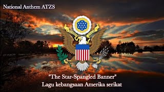 'The Star-Spangled Banner' United States National anthem - Lagu kebangsaan Amerika serikat