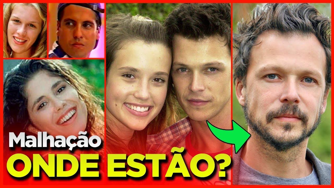 COMO ESTÁ O ELENCO DA NOVELA MALHAÇÃO? | ANTES E DEPOIS MALHAÇÃO
