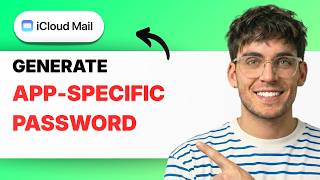 How to Generate an App-Specific Password for iCloud Mail [2026 Full Guide]
