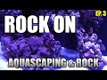 Aquascaping & LIVEROCK Selection - Budget Build