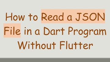 How to Read a JSON File in a Dart Program Without Flutter