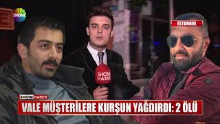 Vale Müşterilerine Kurşun Yağdırdı 2 Ölü