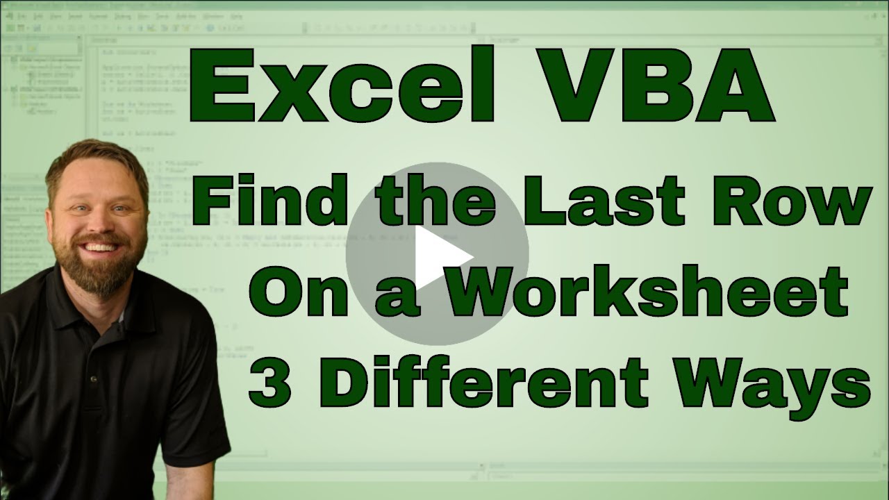 New Finding the Last Row or Column three different ways in Excel VBA - Code Included