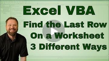 Finding the Last Row or Column three different ways in Excel VBA - Code Included