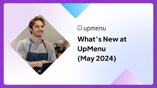 What's New at UpMenu? (May 2024)