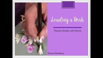 FolkArt One Stroke: Practice Strokes With Donna - Loading a Brush | Donna Dewberry 2020