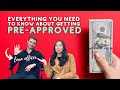 EVERYTHING You NEED to Know: Getting Pre-Approved for a Home Loan