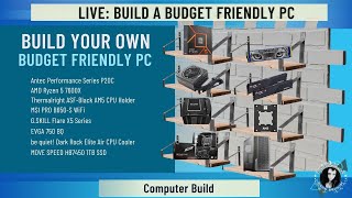 LIVE: ✩⚡ Build a Budget Friendly Long Lasting Computer! ⚡✩