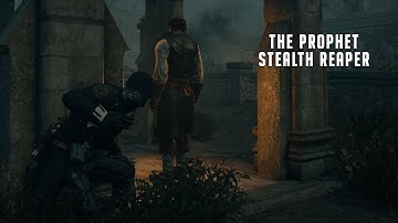 [AC Unity] The Prophet - Stealth Reaper