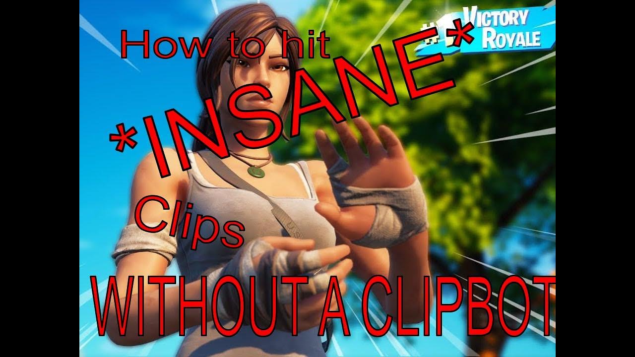 How To Hit *Insane* Clips WITHOUT A CLIPBOT! - YouTube