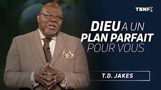 T.D. Jakes : Dieu vous a conçu parfaitement pour VOTRE but | tbnfr