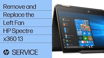 Remove and Replace the Left Fan | HP Spectre x360 13 | HP