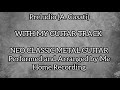 Preludio (A. Casati) WHIT MY GUITAR TRACK - NEO CLASSIC METAL GUITAR