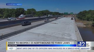 MDOT to reopen I-55 northbound in Jackson to three lanes