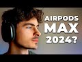 Fautil acheter les airpods max en 2024 