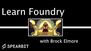 How to Foundry with Brock Elmore