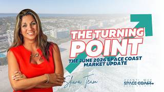 Space Coast Real Estate Market Update June 2026: What Buyers and Sellers Need to Know