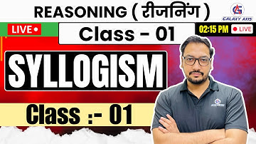 🔴 Syllogism | Reasoning Class 01 | By Ashish Sir | LIVE at 02:15 PM | Galaxy Axis #syllogisms