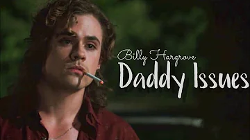 Billy Hargrove | Daddy Issues