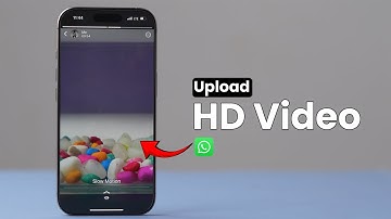 How to Upload HD Video on WhatsApp Status?