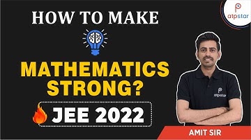 How to Make Mathematics Strong? | JEE 2022 | ATP STAR | Amit Mahala Sir