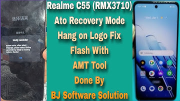 Realme C55 (RMX3710) Ato Recovery Mode Hang on Logo Fix Flash With AMT Tool Done By BJ Software