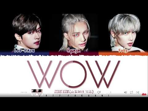 STRAY KIDS (DANCE RACHA) - 'WOW' Lyrics [Color Coded_Han_Rom_Eng] (Türkçe çeviri)