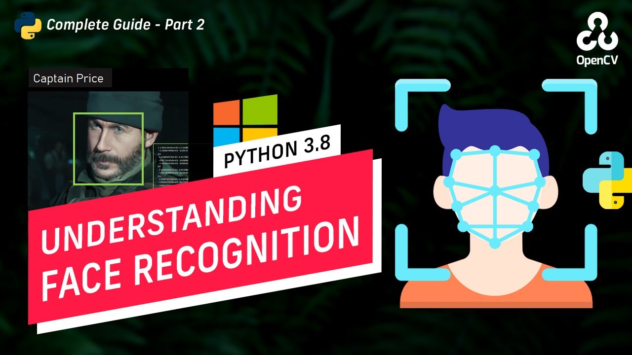 How Does Face Recognition Work With Python 3 8 With OPEN CV Windows 