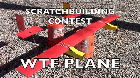 SCRATCHBUILDING CONTEST:  WTF PLANE