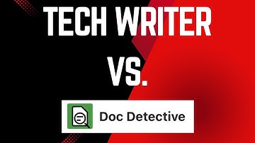 A Tool That Tests Docs? A Tech Writer Reacts to Doc Detective