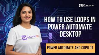 How to Use Loops in Power Automate Desktop | Conditional Logic & Web Automation