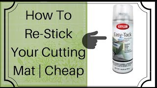 EASY | CHEAP | FAST WAY TO RESTICK YOUR CUTTING MATS | DON'T TOSS THEM!