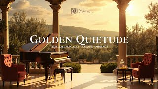 Golden Quietude: A Serenade for the Noble Soul