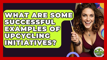 What Are Some Successful Examples of Upcycling Initiatives? - The Upcycle Lab