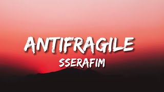 La sserafim - Antifragile (romaji lyrics)