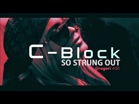 C-Block - So Strung Out (Gregori edit 2k21)