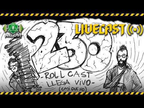 ROLL CAST LLEGA VIVO - LiveCast - Roll Cast Ep 230