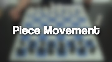01 - Piece Movement (How to move the Chess Pieces?) | Chess